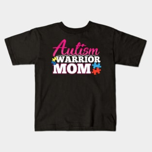 Autism Warrior Mom Autistic Advocate Kids T-Shirt
